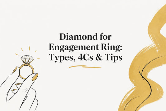 Diamond for Engagement Ring: 2026 Types, 4Cs & Tips