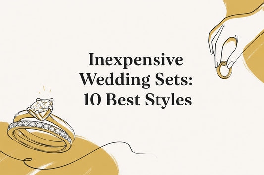 Inexpensive Wedding Sets: 10 Best Styles for 2026
